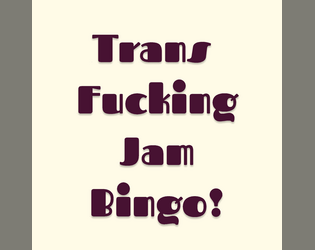 Trans Fucking Jam Bingo!