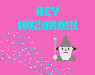 Hey Wizard!!!