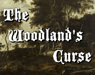 The Woodland's Curse